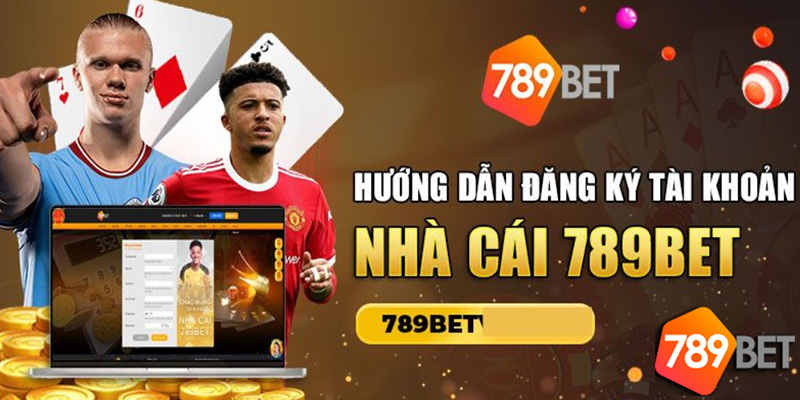 Hướng Dẫn Đăng Ký 789Bet Trên Máy Tính